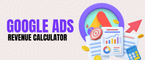Google Ads Revenue Calculator